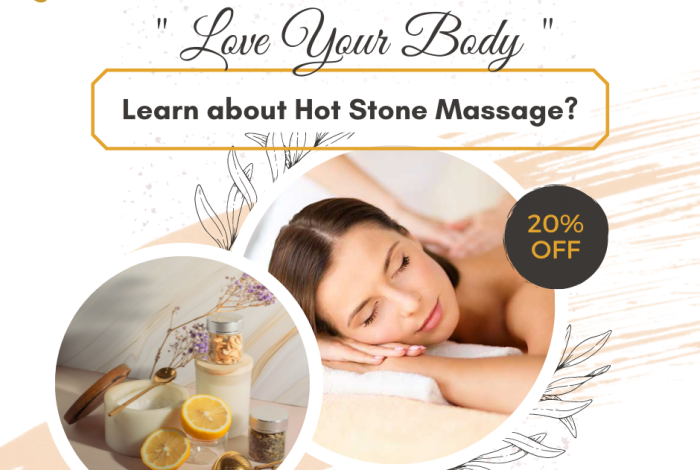 Hot Stone Body Massage and miraculous uses!