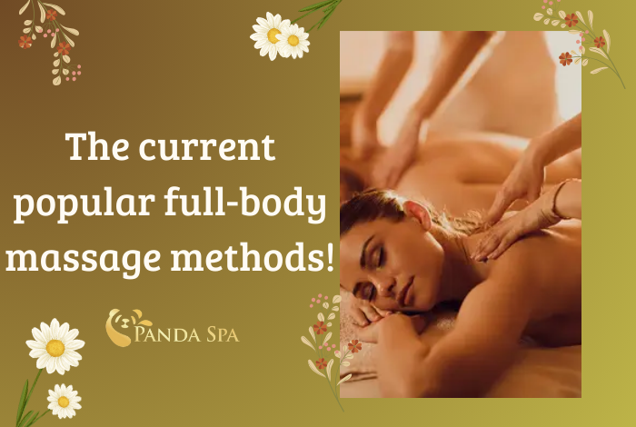 Các phương pháp massage toàn thân phổ biến hiện nay